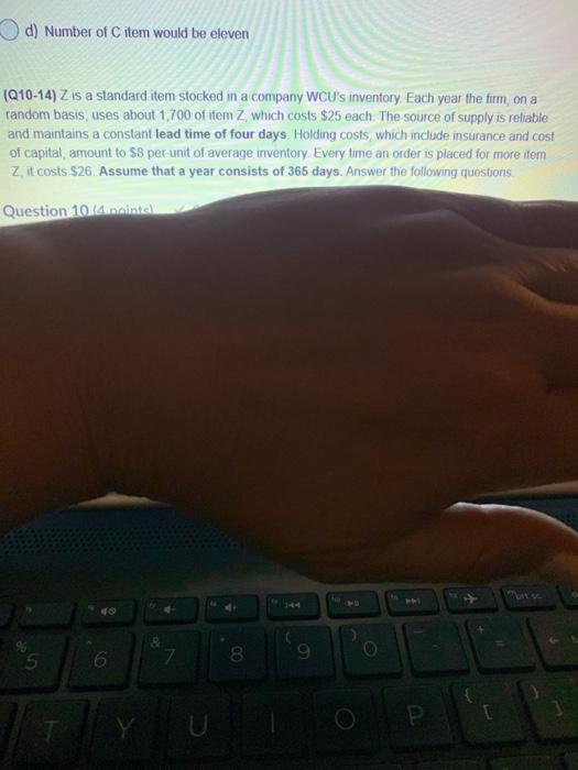 d) Number of C item would be eleven 1910-14) Z is