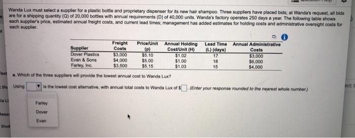 Wanda Lux must select a supplier for a plastic