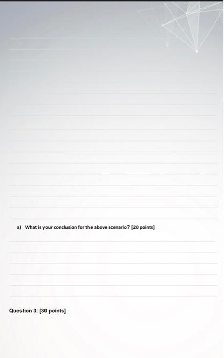 Question 1: (30 points) Scenario: Engineer A,