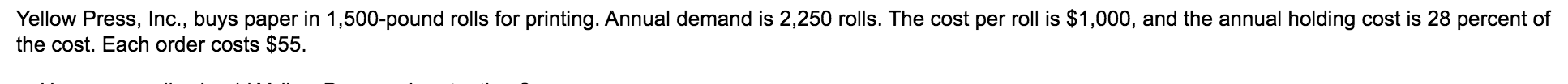 A.How many rolls should Yellow Press order at a