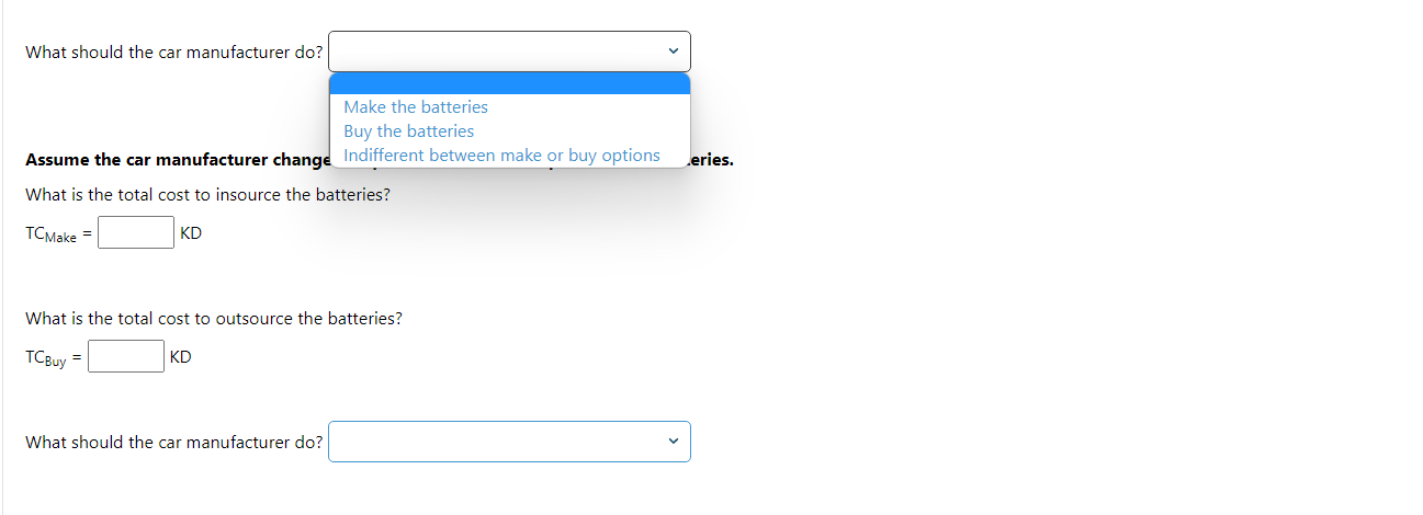 A car manufacturer is considering either make or