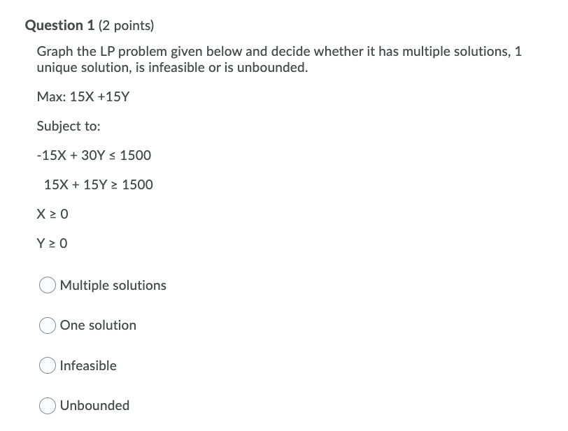 Graph the LP problem given below and decide