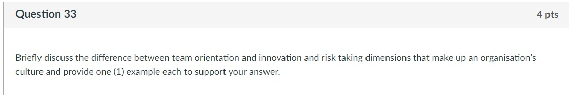Question 33 4 pts Briefly discuss the difference