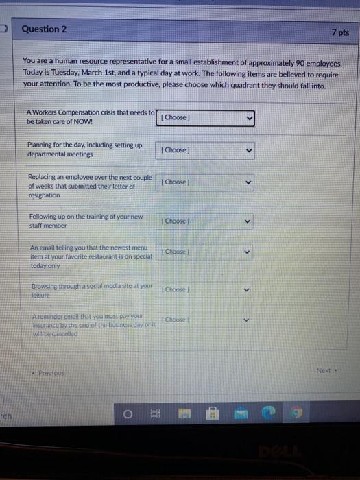 Question 2 7 pts You are a human resource