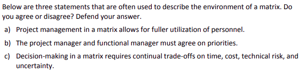 Project Management Below are three statements