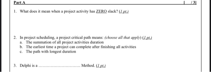 Part A /31 1. What does it mean when a project