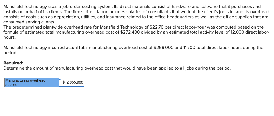 Mansfield Technology uses a job-order costing