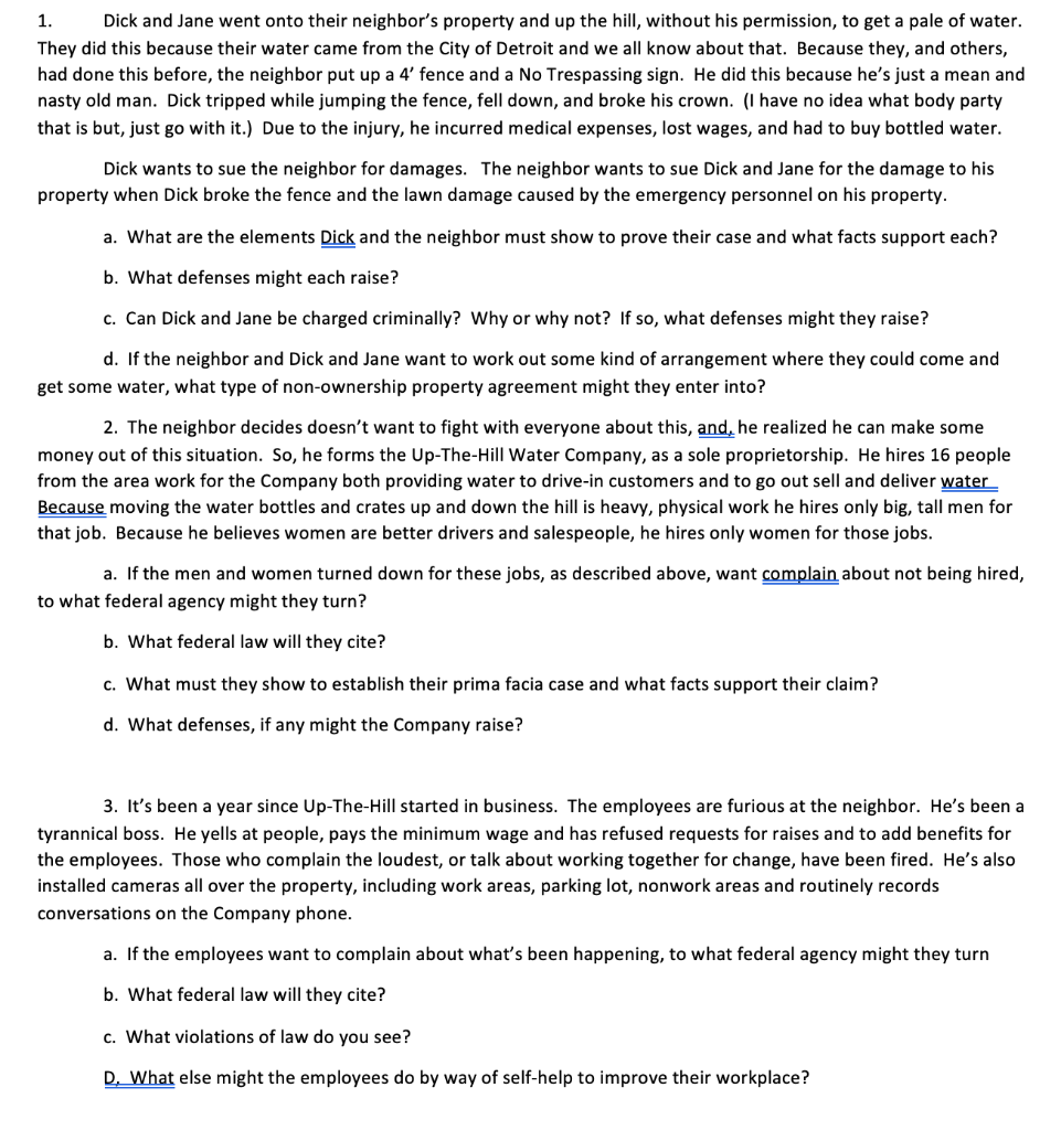 1. Dick and Jane went onto their neighbor's