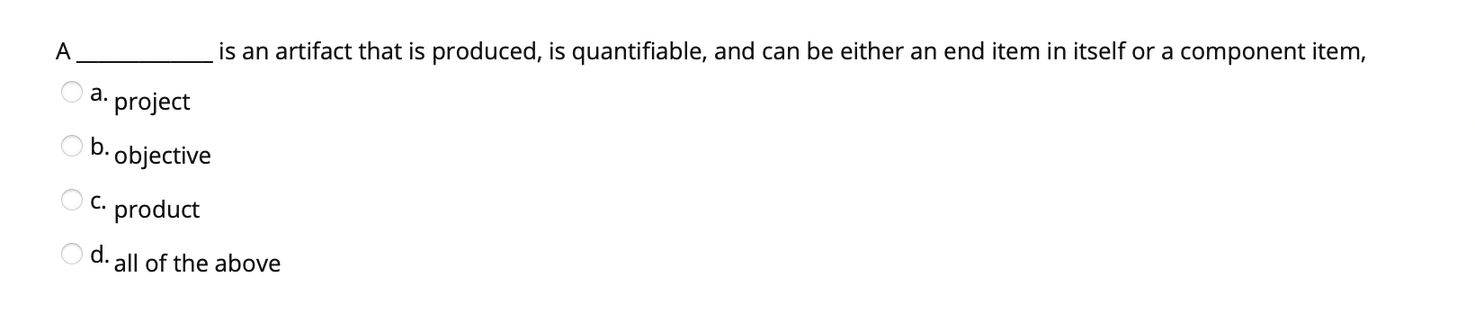 Project objectives include a. time b. cost C.