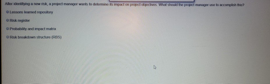 After identifying a new risk, a project manager