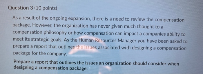 Question 3 (10 points) As a result of the ongoing