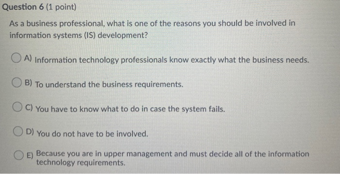 Question 6 (1 point) As a business professional,