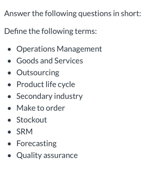 Answer the following questions in short: Define
