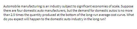 Automobile manufacturing is an industry subject