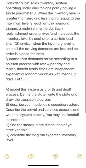 Consider a lost sales inventory syatem operating