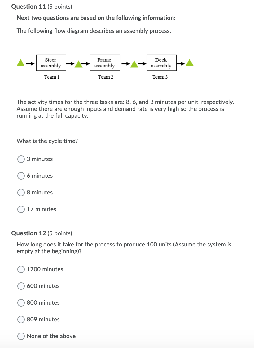 Question 11 (5 points) Next two questions are