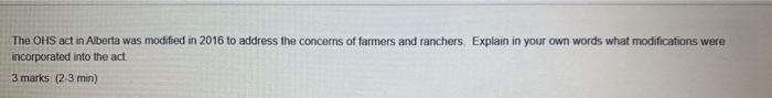 The OHS act in Alberta was modified in 2016 to