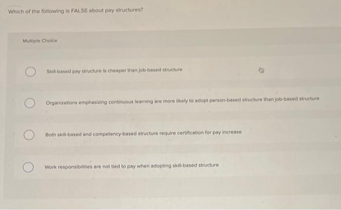 Which of the following is FALSE about pay