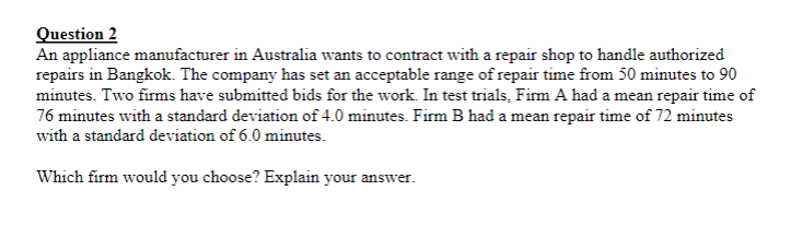 Question 2 An appliance manufacturer in Australia