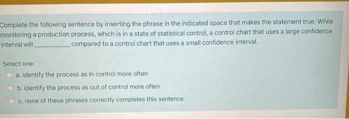 Complete the following sentence by inserting the