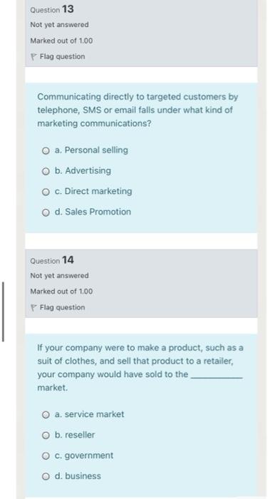 fast please Question 13 Not yet answered Marked