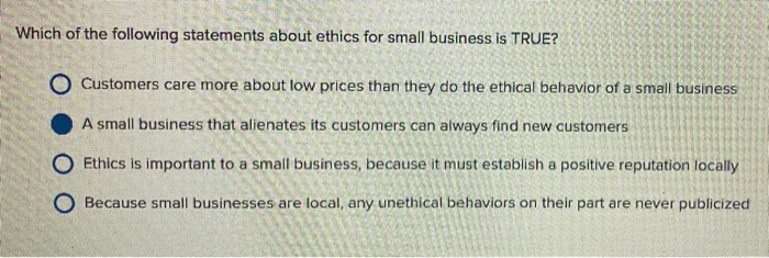 Which of the following statements about ethics