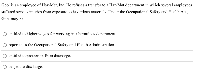 Gobi is an employee of Haz-Mat, Inc. He refuses a