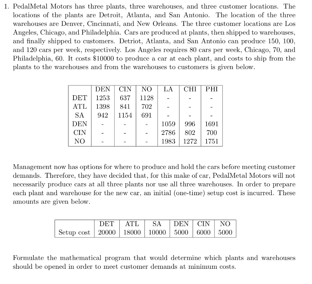 1. Pedal Metal Motors has three plants, three