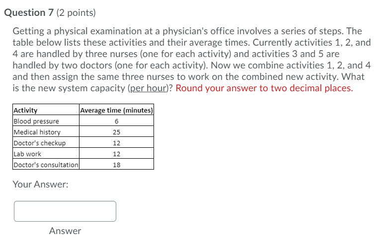 Question 7 (2 points) Getting a physical