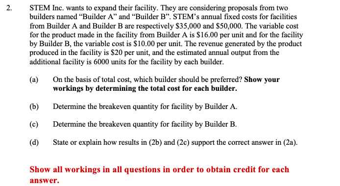 SHOW WORK 2. STEM Inc. wants to expand their