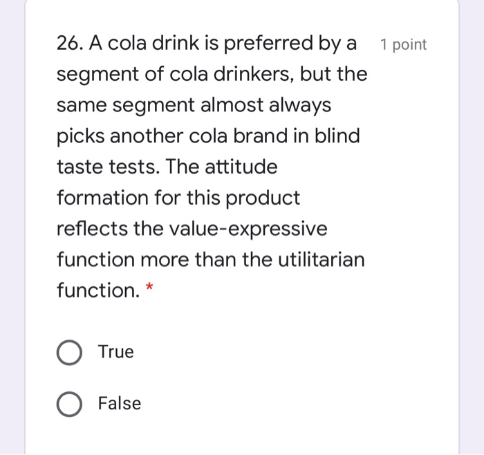 1 point 26. A cola drink is preferred by a