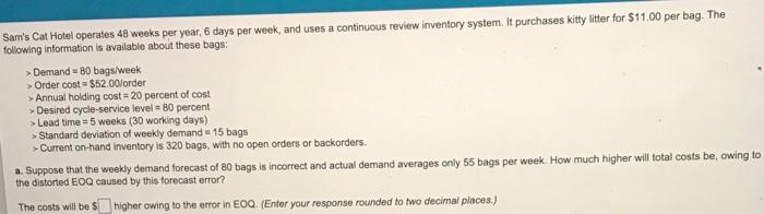 Please help !! Will Sam's Cat Hotel operates 48