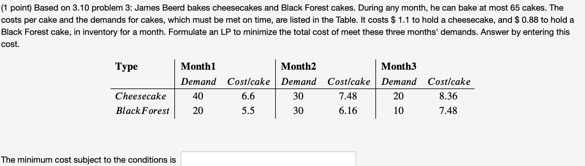 (1 point) Based on 3.10 problem 3: James Beerd