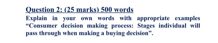 Question 2: (25 marks) 500 words Explain in your