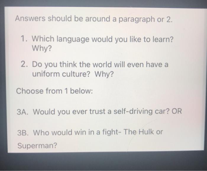 Answers should be around a paragraph or 2. 1.