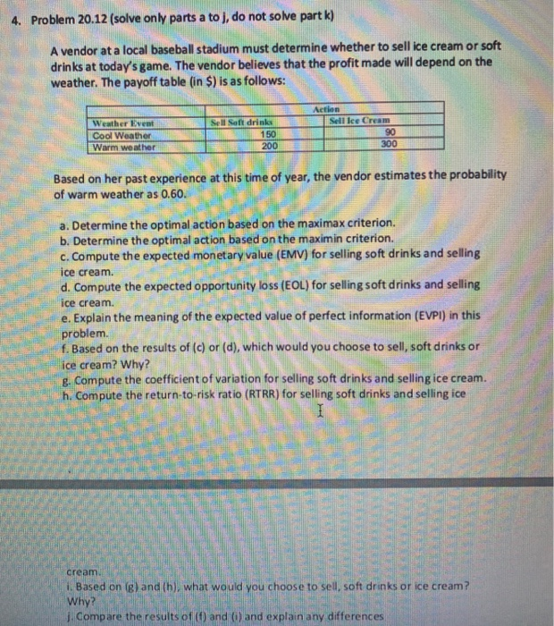 4. Problem 20.12 (solve only parts a to), do not