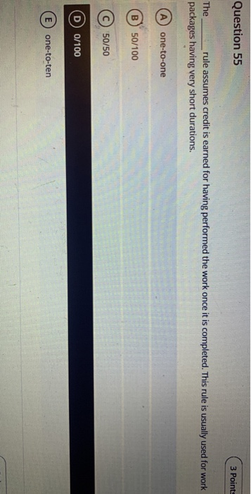 Question 55 3 Points The rule assumes credit is