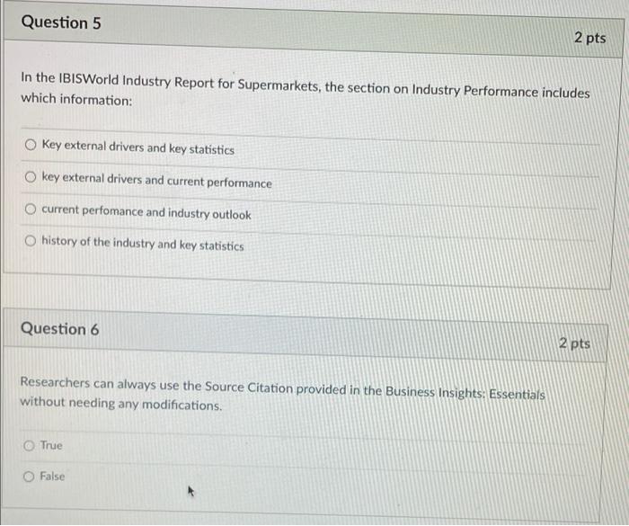 Question 5 2 pts In the IBISWorld Industry Report