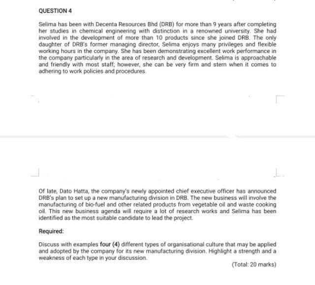 QUESTION 4 Selima has been with Decenta Resources