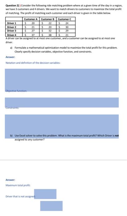 Question 2) ) Consider the following ride