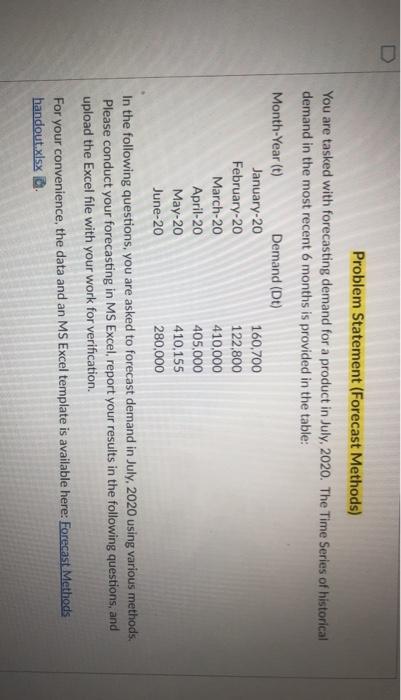 U Problem Statement (Forecast Methods) You are
