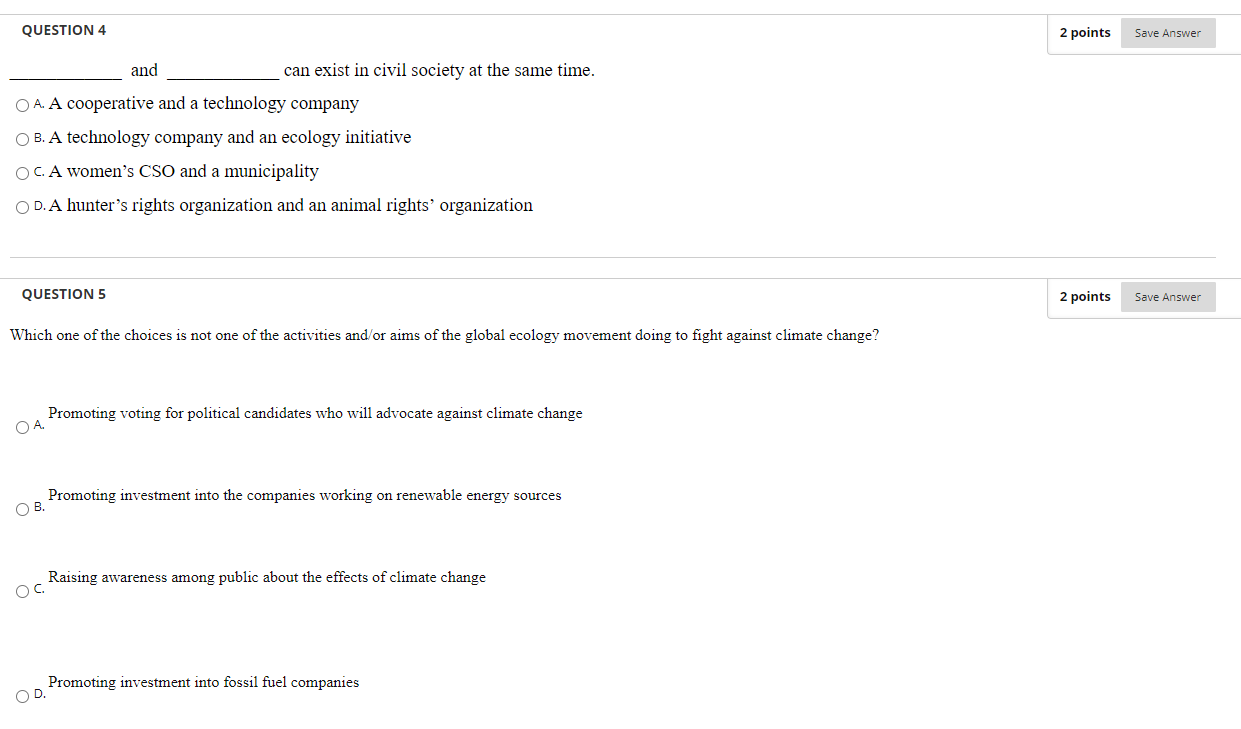 QUESTION 4 2 points Save Answer and can exist in