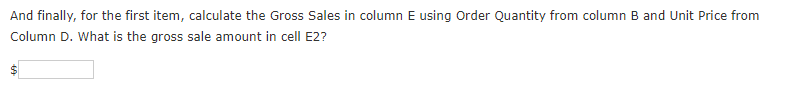 B D E Order Quantity Unit Price Gross Sales Ninco
