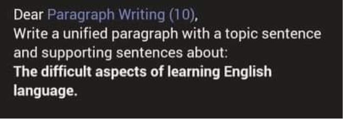 please any help Dear Paragraph Writing (10),