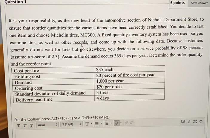 Question 1 5 points Save Answer It is your