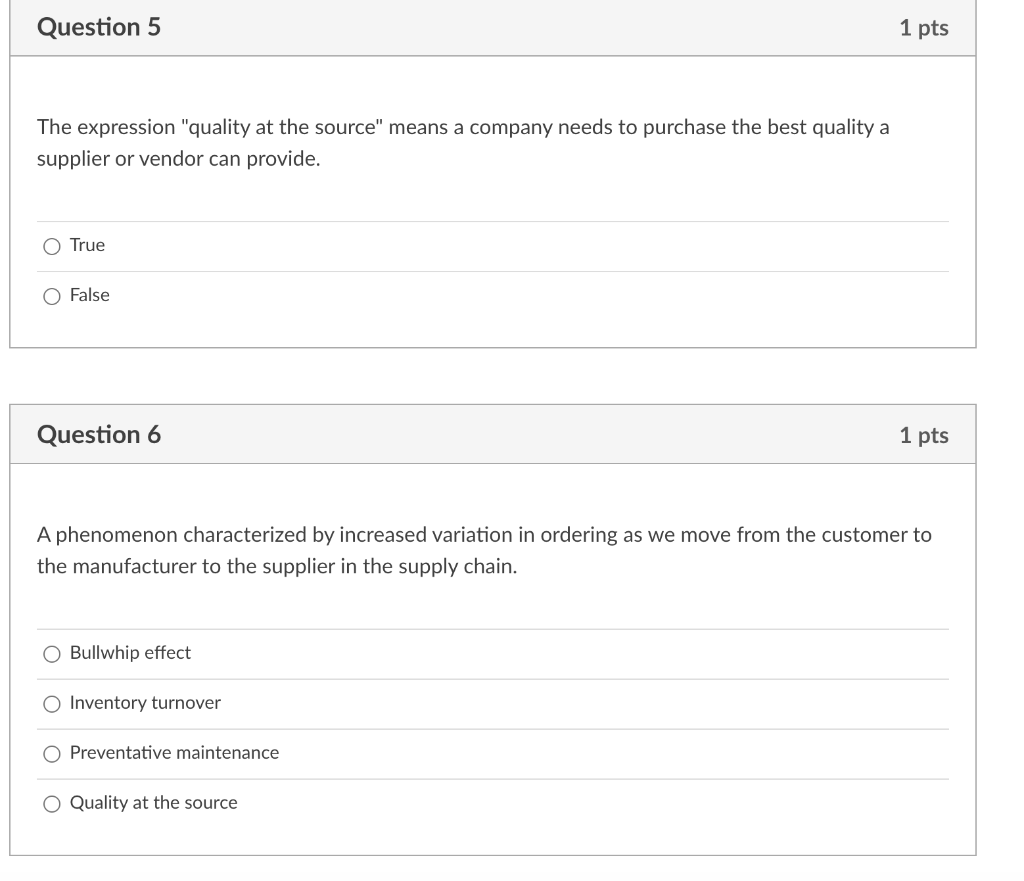 Question 5 1 pts The expression "quality at the