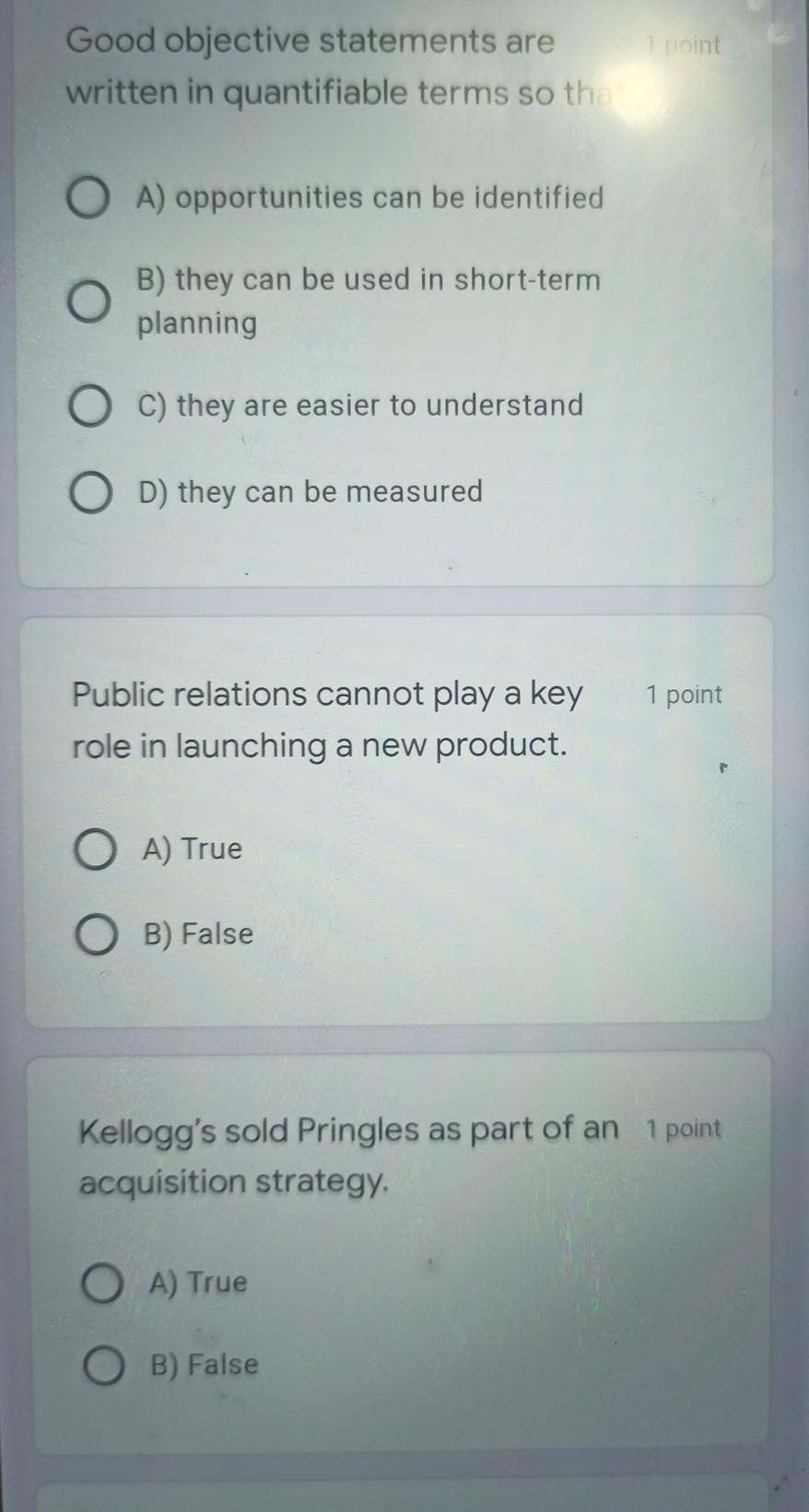 1 point Good objective statements are written in