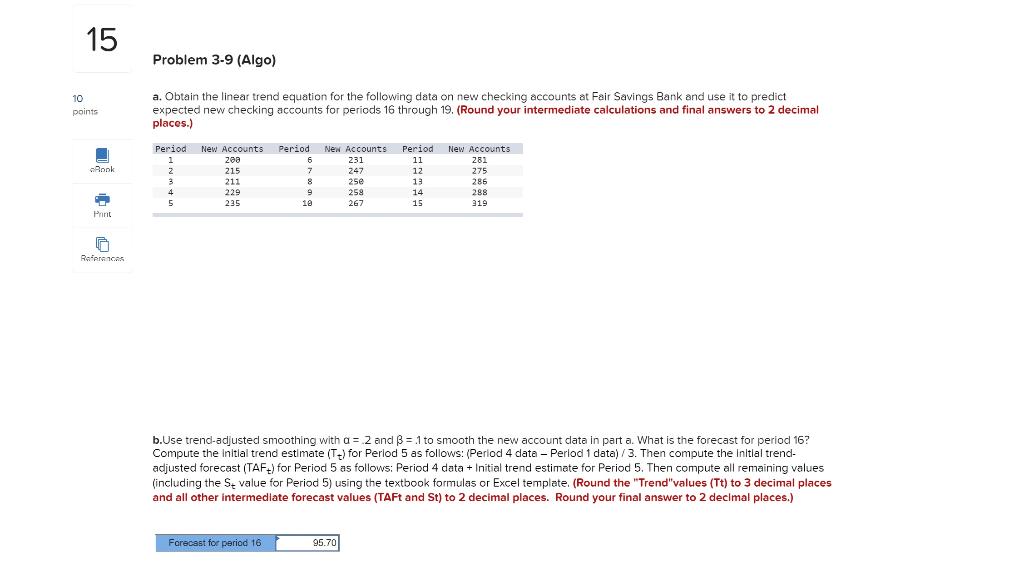 Solve using EXCEL formula. 15 Problem 3-9 (Algo)