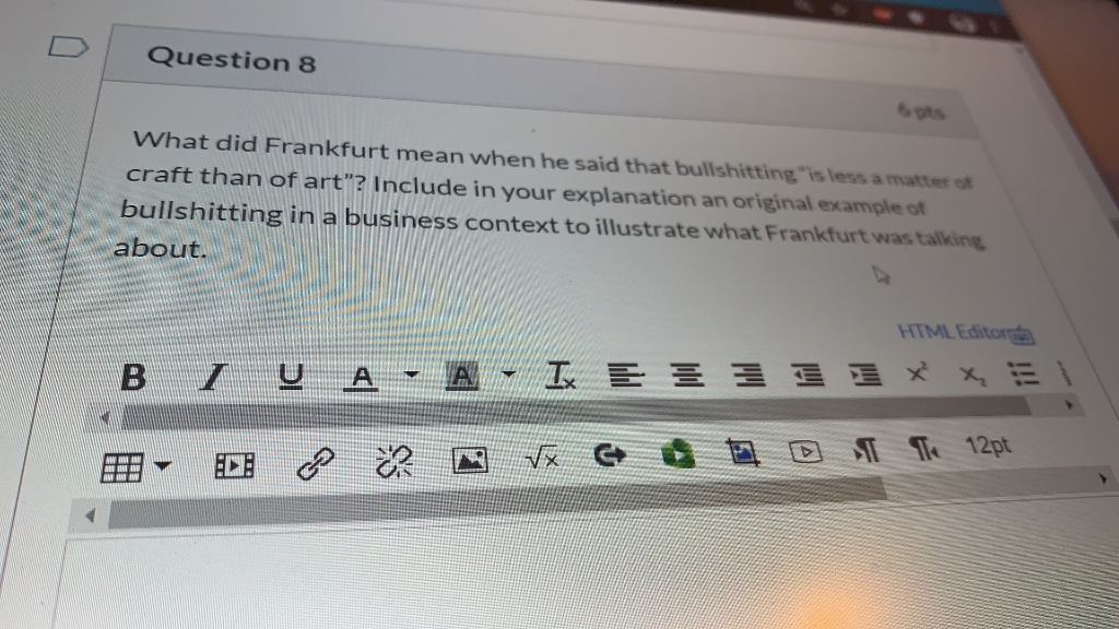 Question 7 How would Frankfurt describe the