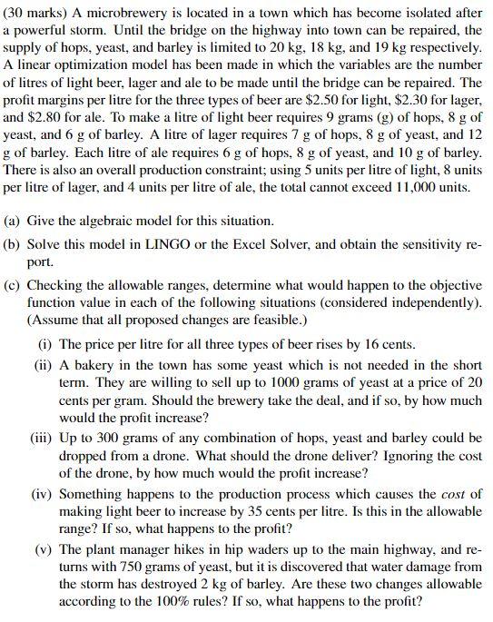 ( 30 marks) A microbrewery is located in a town